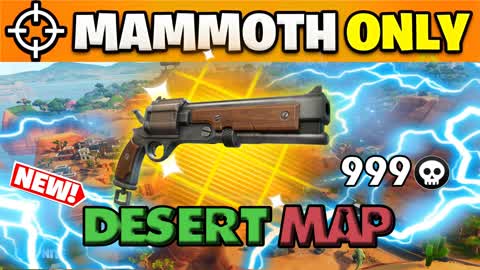 🔫Only Mammoth New Desert🔫🏜️