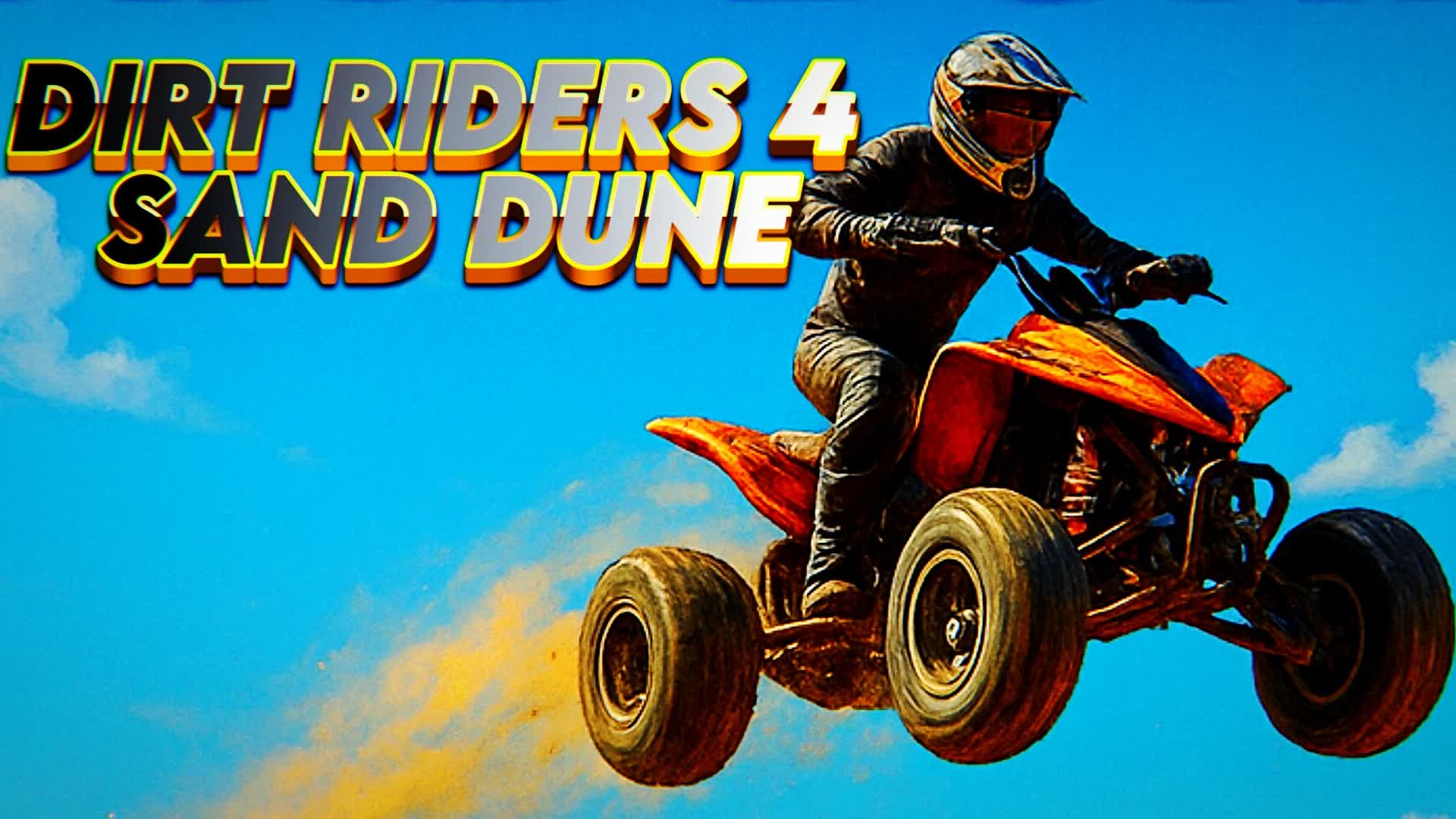 DIRT RIDERS 4 SAND DUNE