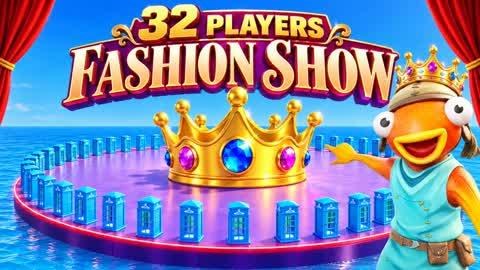 🎭32 FASHION SHOW👑