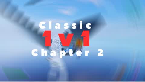 Classic 1v1 From Chapter 2
