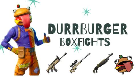 DurrBurger BoxFights