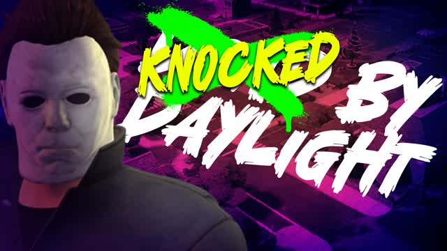 Knocked By Daylight