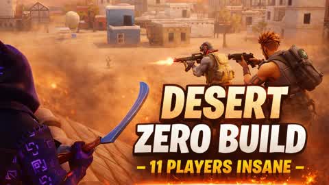 DESERT ZERO BUILD - INSANE 11 PLAYER