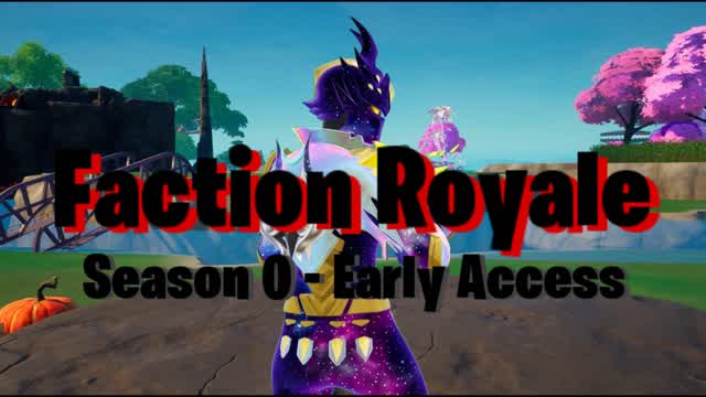 Faction Royale - Season 0 [Early Access]