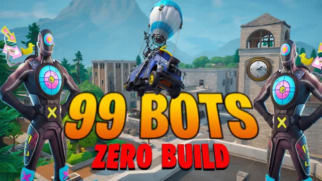 TILTED 99 BOTS 🤖 ZERO BUILD 🚫✏️