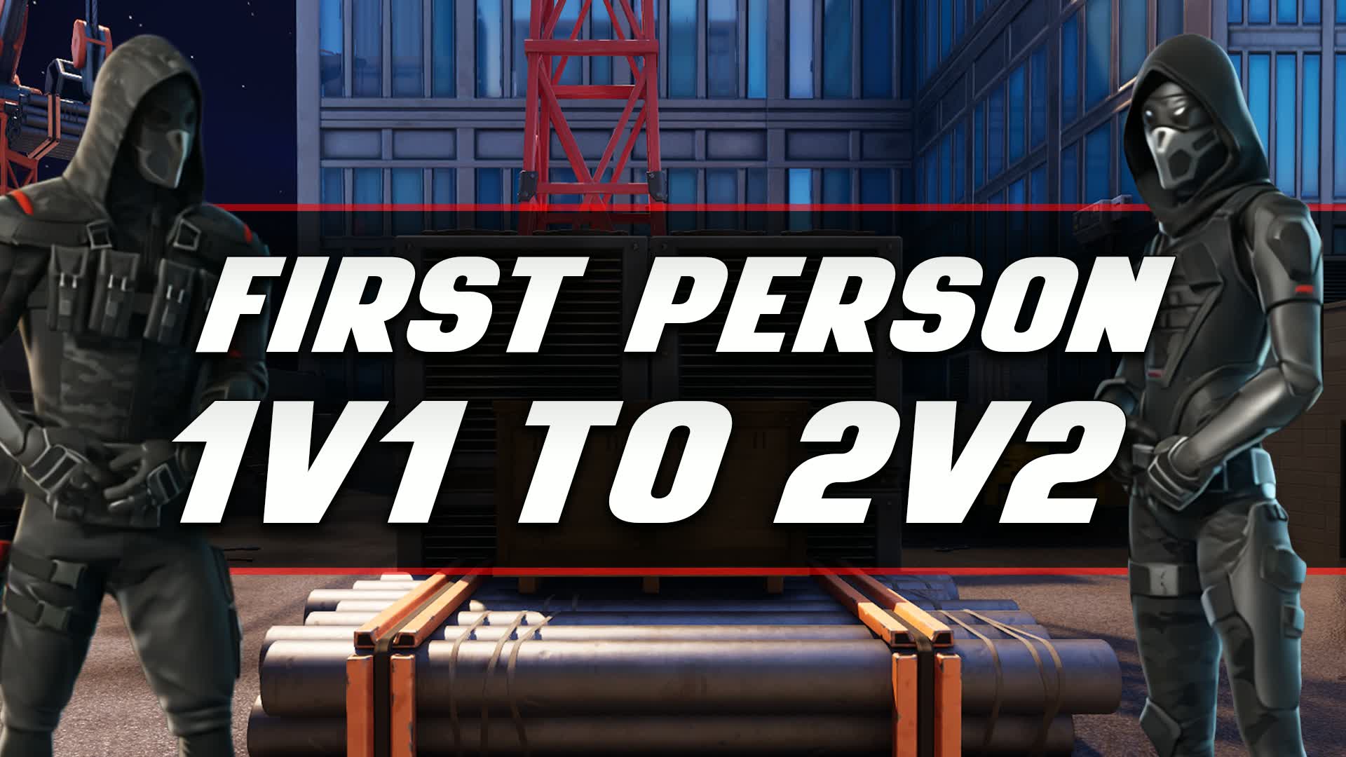 FIRST PERSON 1v1 TO 2v2