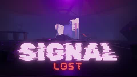SIGNAL LOST