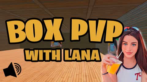 BOX PVP WITH LANA 🍑