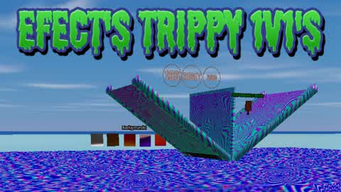 Efect's Trippy 1V1's