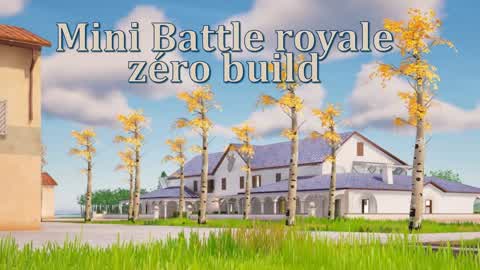 Mini Battle Royal Zero Build S1-C5
