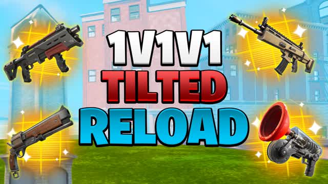 1v1v1 Tilted Reload Free for All Ranked