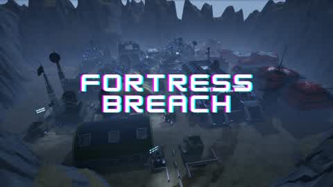 Fortress Breach