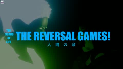 The Scars of Life: The Reversal Games