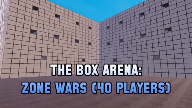 The Box Arena: Zone Wars (40 Players)đ