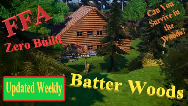 FFA Zero Build Batter Woods