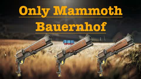 Only Mammoth Bauernhof