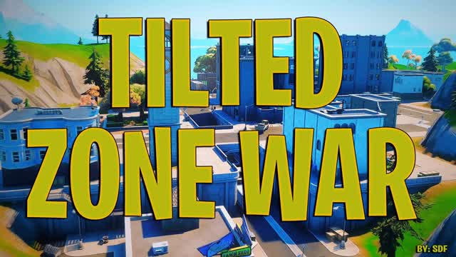 TILTED TOWERS | ZONE WAR
