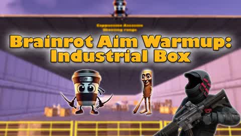 Brainrot Aim Warmup: Industrial Box