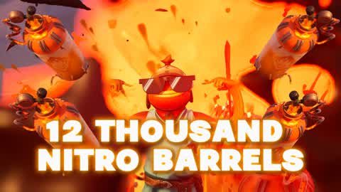12 THOUSAND NITRO BARRELS