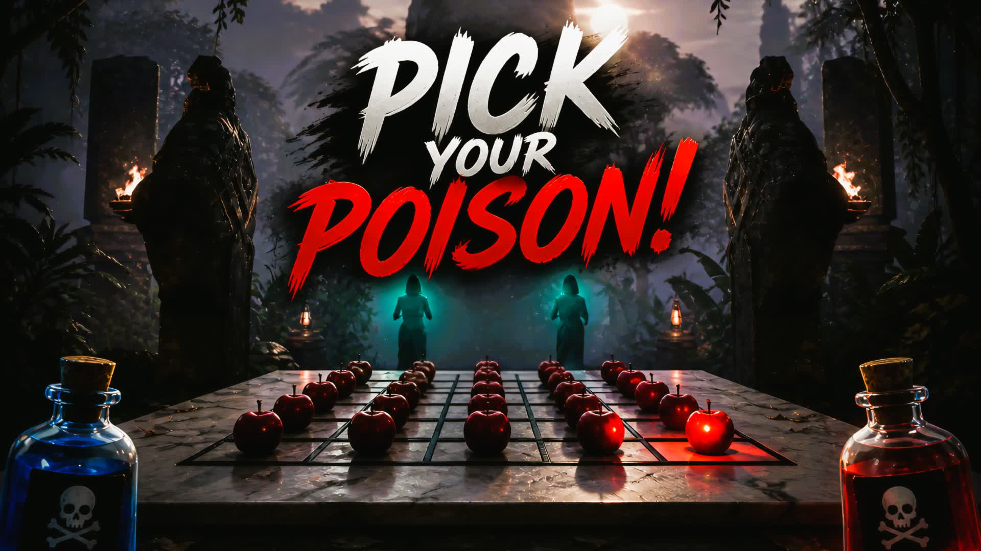 PICK YOUR POISON