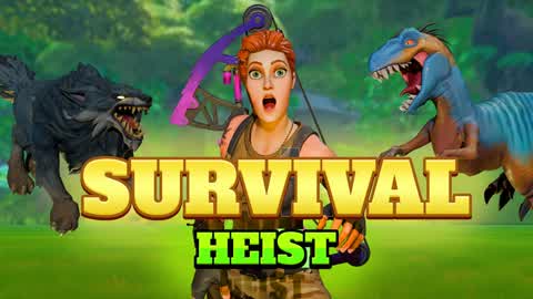 Survival HEIST