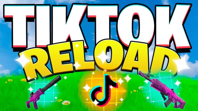 🎵 TIKTOK RELOAD 🎮