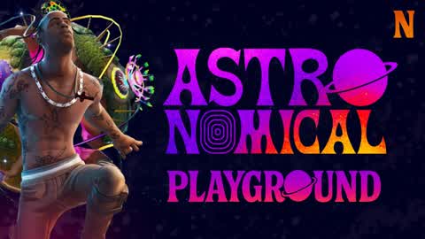 TRAVIS SCOTT: ASTRONOMICAL - PLAYGROUND