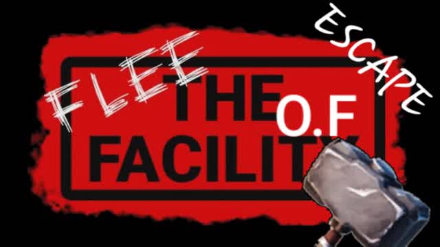 Capture 1 – Flee the facilty O.F