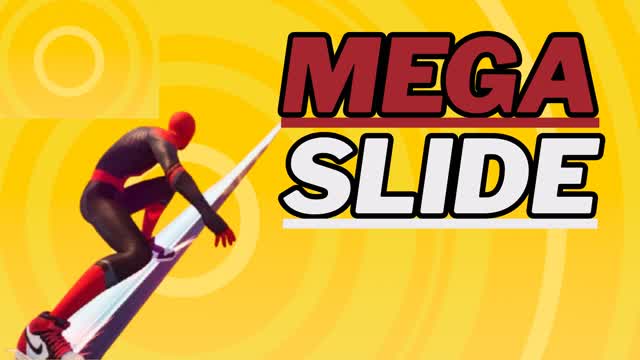 🏁MEGA SLIDE🔥