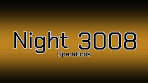 Night 3008 Ops