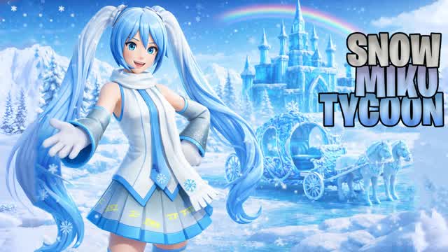 SNOW MIKU TYCOON