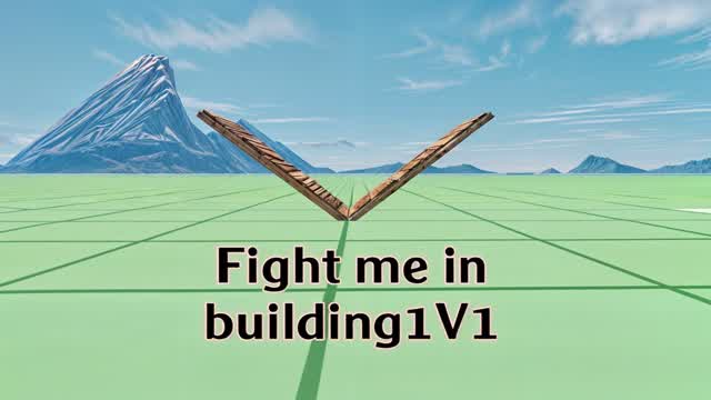Fight me in building1V1