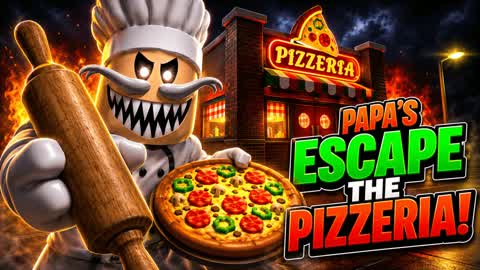 ESCAPE PAPA'S PIZZERIA🍕