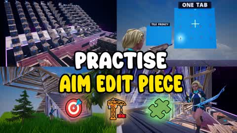 Practise Aim,Edit,Piece 🏆