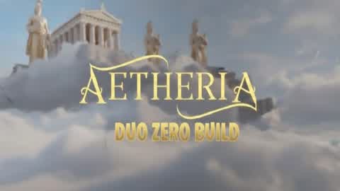 AETHERIA: DUO ZERO BUILD