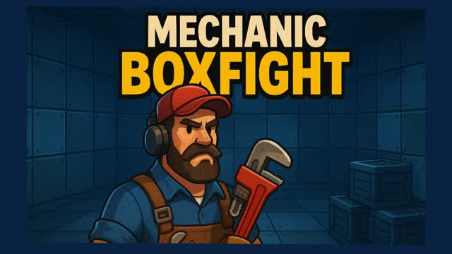 Mechanic BOXFIGHT