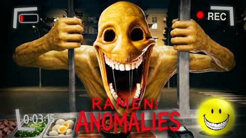 RAMEN ANOMALIES [HORROR]
