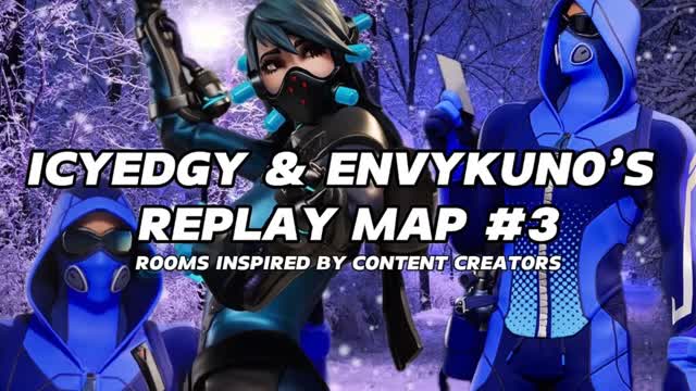 IcyEdgy and EnvyKuno’s Replay Map #3