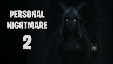 Personal Nightmare 2