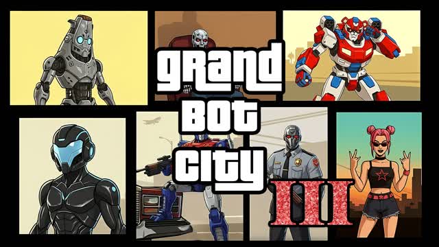 GRAND BOT CITY 3