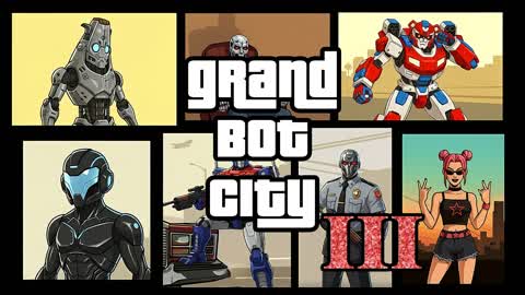 GRAND BOT CITY 3