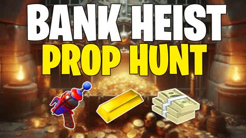 BANK HEIST PROP HUNT 🔎