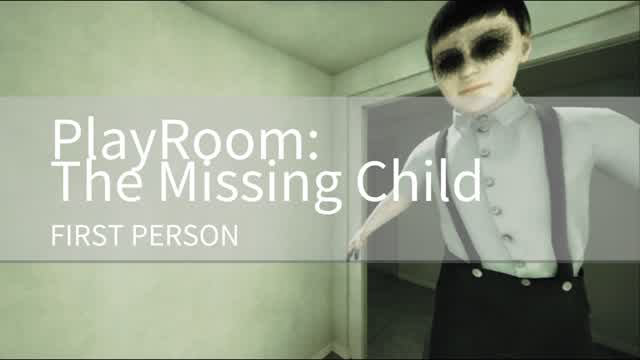 PlayRoom: The Missing Child