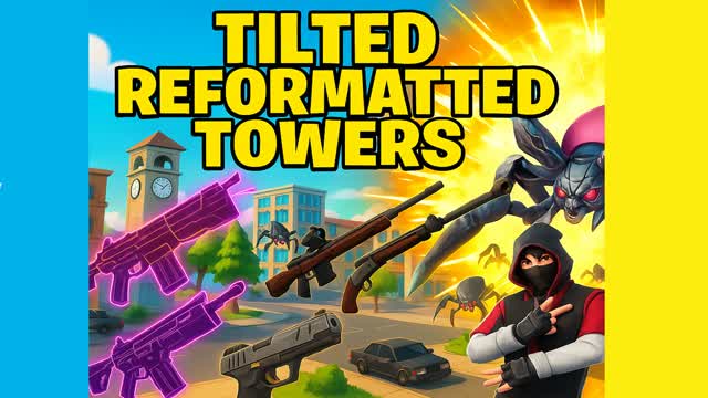 đ«đ Tilted Reformed Towers - All Weapons