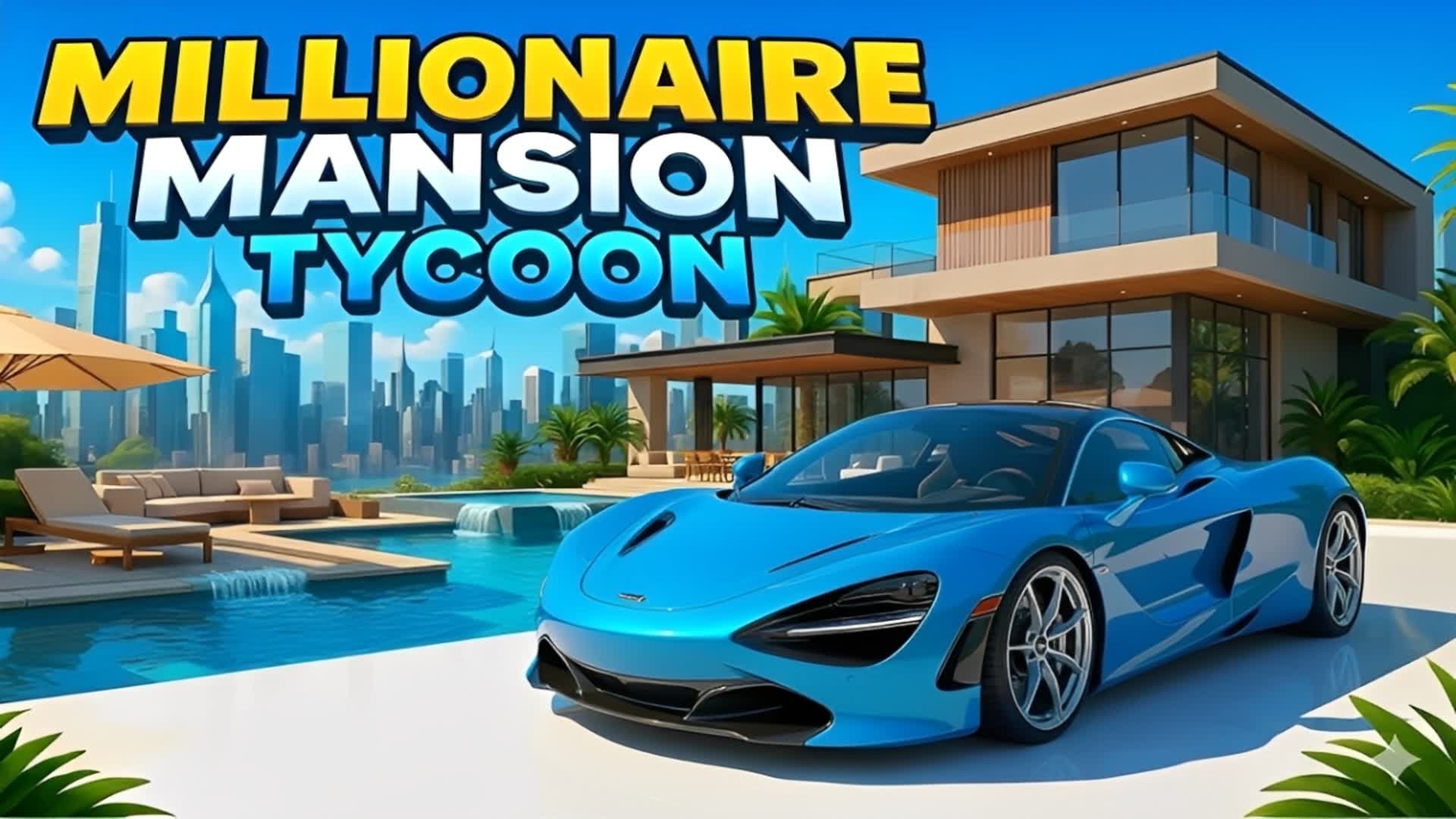 💸💸HYPER MILLIONAIRE MANSION TYCOON✨✨