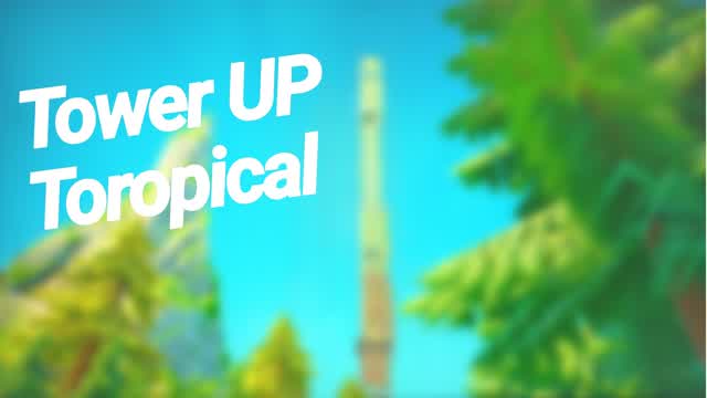 Tower UP Tropical