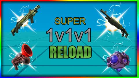 1v1v1 SUPER RELOAD
