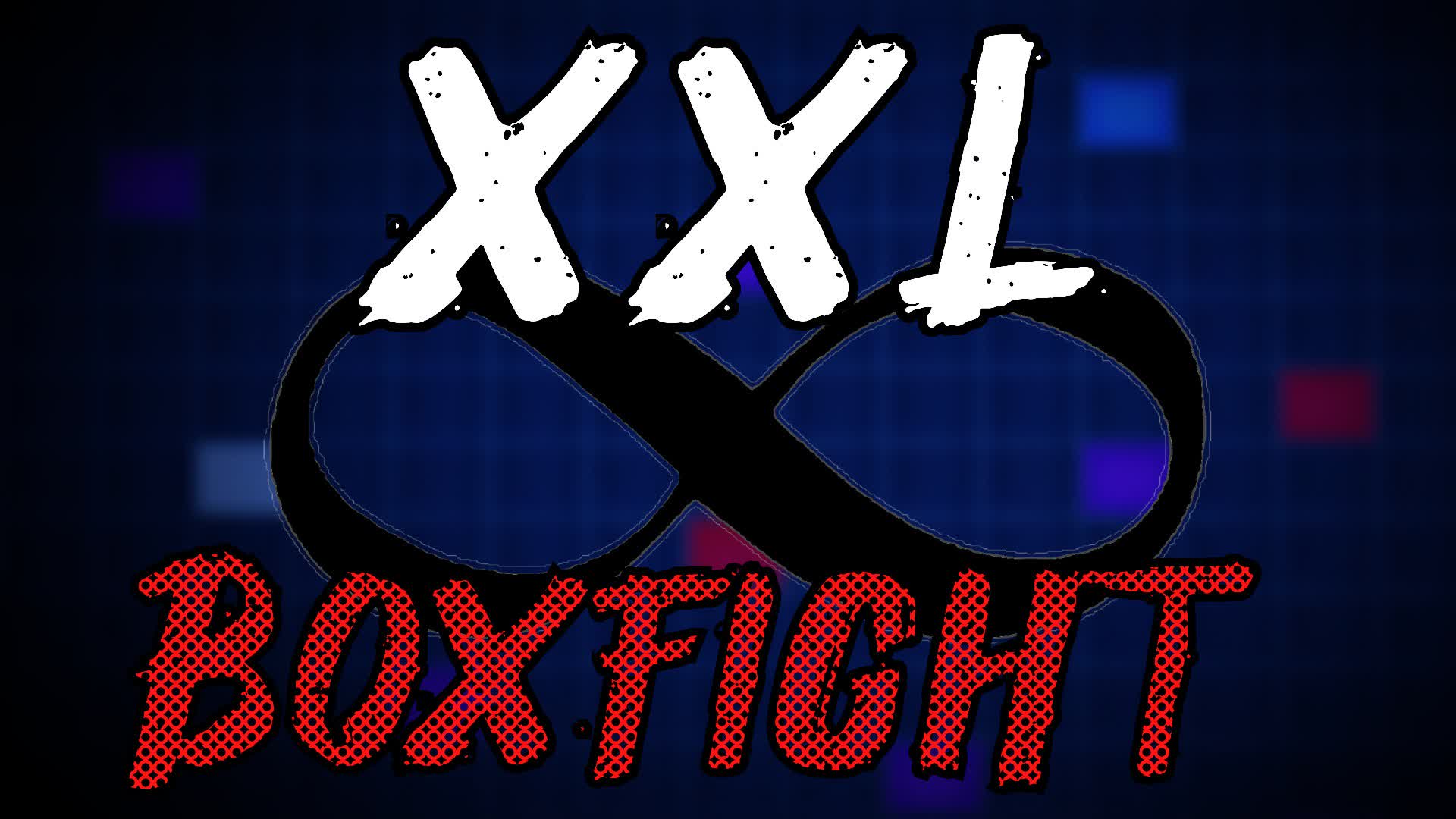 XXL Infinity Boxfight