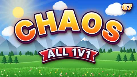 CHAOS ALL 1V1