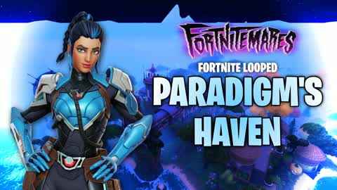 [FORTNITE LOOPED] Paradigm's Haven
